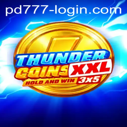 Dive into the Adventure of ThunderCoinsXxl: Unlock the Fun with PD777